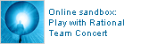 
        Online sandbox: Play with Rational Team Concert
      