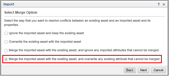 Selecting Merge the imported asset with the existing asset, and overwrite any existing attribute that cannot be merged