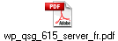 wp_qsg_615_server_fr.pdf