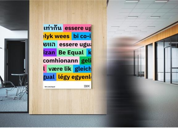IBM Be Equal® poster on wood feature wall IBM Be Equal® poster on wood feature wall
