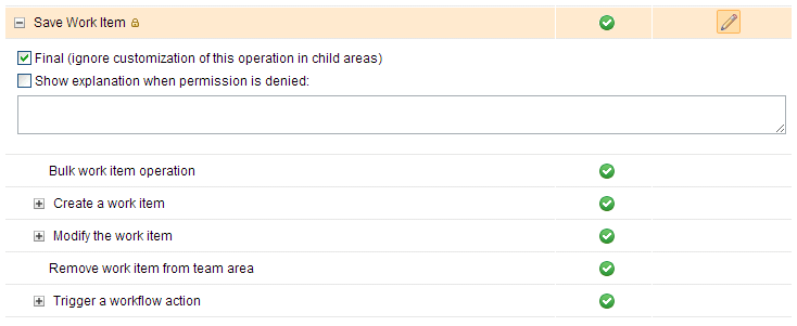 This picture is a screen capture of the Permissions tab of the project area editor, which shows a checkbox for specifying that child project areas and team areas cannot override the permission setting of the selected action.