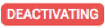 Deactivating with error status