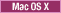 Mac OS X operating
systems