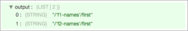 Output showing two strings: "/f1-names/first"a and "/f2-name/first"