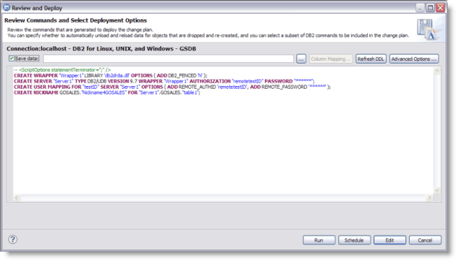 This figure shows the Review and Deploy dialog with SQL statements to create a wrapper, server, user mapping, and nickname.