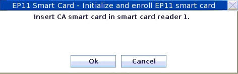 Initialize and enroll EP11 smart card - Insert CA smart card
