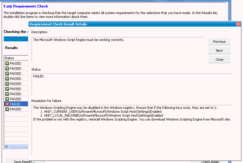 This figure shows an example of a failed requirements check for the Windows Script Engine and its details. The description, failed status, and the resolution are displayed.