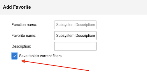Add Favorite > Save table's current filters checkbox