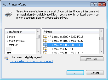 Select an appropriate printer driver from the list, or use Have Disk to install a driver that has been downloaded from the manufacturer's web site.
